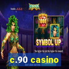 c.90 casino